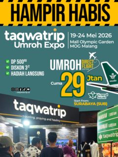 🚨HAMPIR HABIS!🚨
Kesempatan terbaik buat berangkat umroh dengan harga spesial jangan sampai kelewatan ✈️🕋📍 TAQWATRIP UMROH EXPO
🗓 19–24 Mei 2026
📌 Mall Olympic Garden (MOG) Malang✨ Promo spesial:
✅ DP mulai 500RB
✅ Diskon hingga 3JT
✅ Hadiah langsung
✅ Direct Flight Saudia Airlines💰 Umroh mulai *29 Jutaan*
✈️ Start from Surabaya (SUB)Yuk datang langsung ke booth Taqwatrip dan pilih paket umroh impianmu 🤍
Karena panggilan ke Baitullah tidak datang dua kali… 🕊️#Taqwatrip #UmrohExpo #Umroh2026 #UmrohDirectFlight #MOGMalang